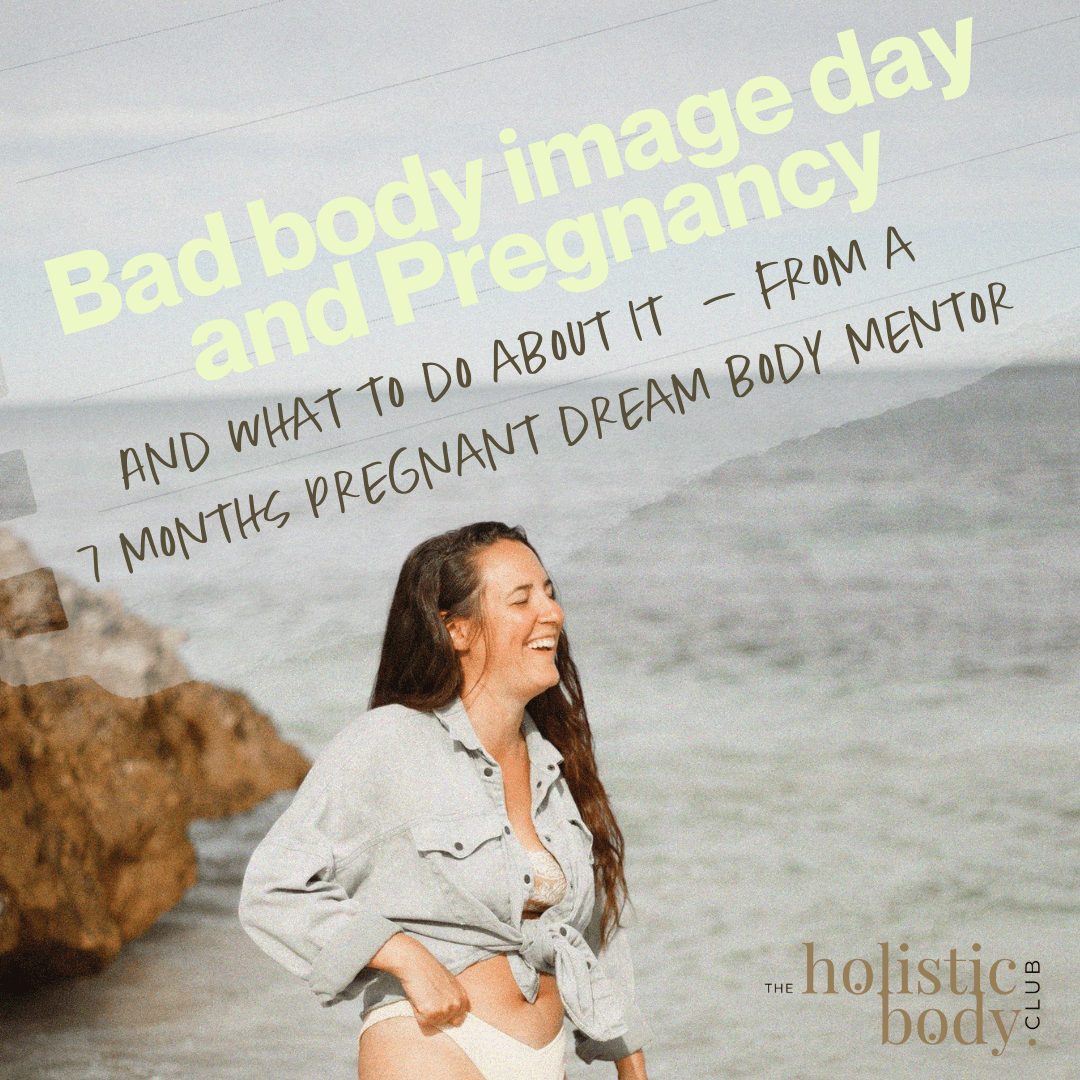 Bad body image during pregnancy